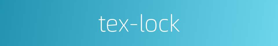 tex-lock的同义词