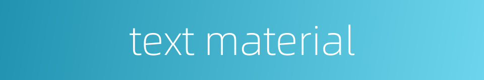 text material的同义词