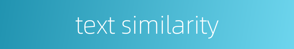 text similarity的同义词