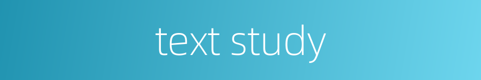 text study的同义词