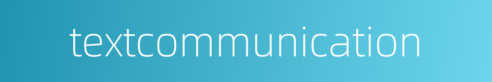 textcommunication的同义词