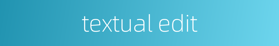 textual edit的同义词