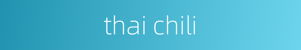 thai chili的同义词
