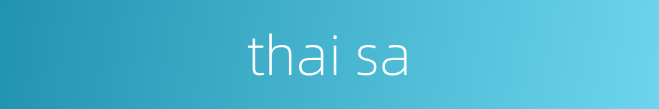 thai sa的同义词