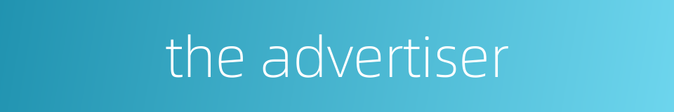 the advertiser的同义词