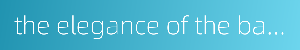 the elegance of the bamboo and spring的同义词