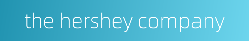 the hershey company的同义词