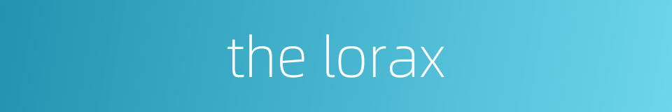 the lorax的同义词