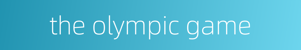 the olympic game的同义词