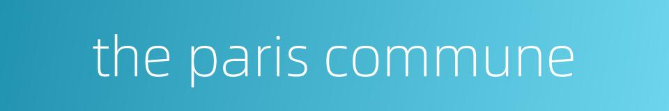 the paris commune的同义词
