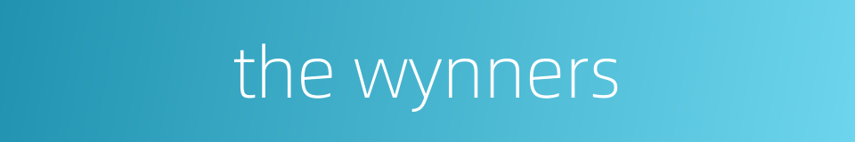 the wynners的同义词
