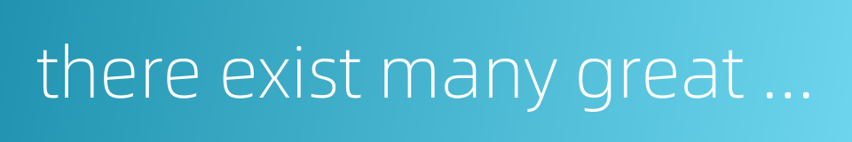 there exist many great evildoers的同义词