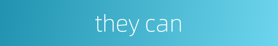 they can的同义词