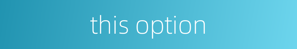 this option的同义词