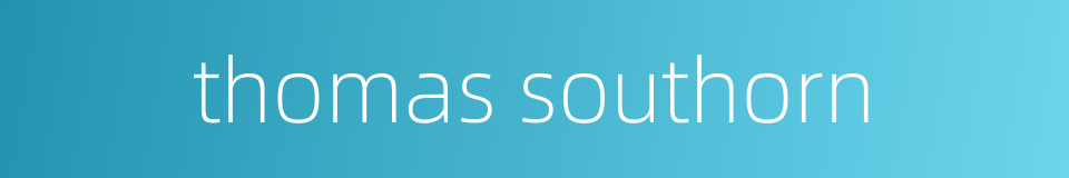 thomas southorn的同义词