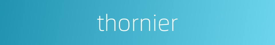 thornier的同义词