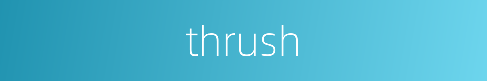 thrush的同义词
