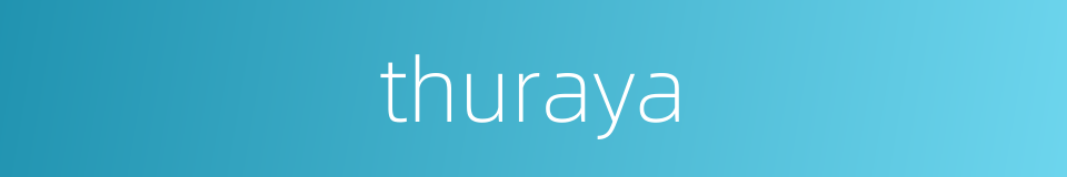 thuraya的同义词