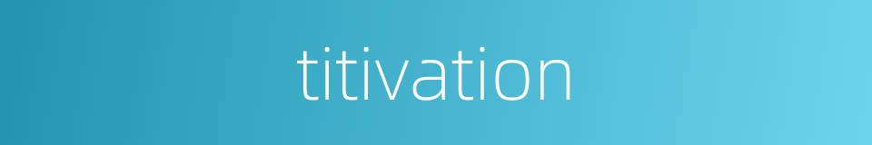 titivation的同义词