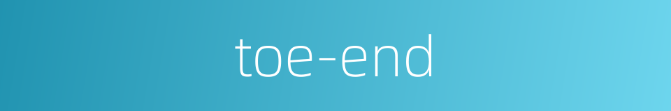 toe-end的同义词
