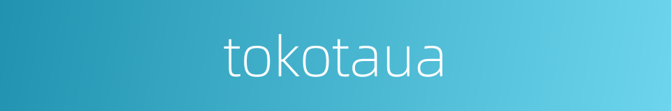tokotaua的同义词