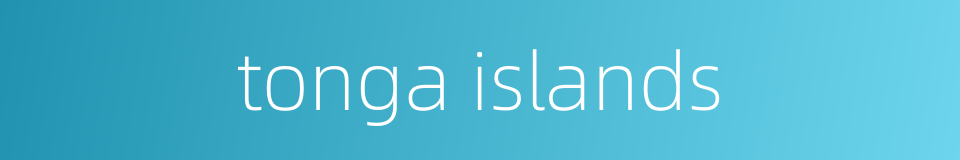 tonga islands的同义词