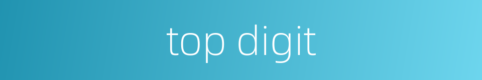 top digit的同义词