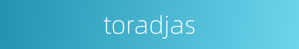 toradjas的同义词