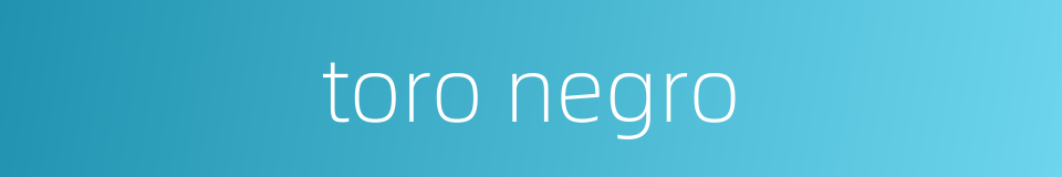 toro negro的同义词