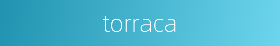 torraca的同义词