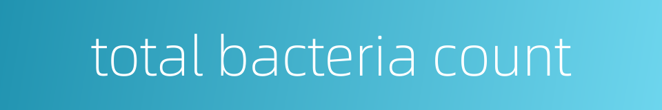 total bacteria count的同义词