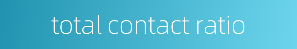 total contact ratio的同义词