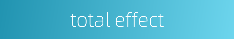 total effect的同义词