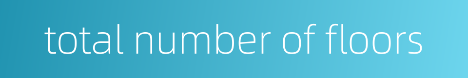 total number of floors的同义词