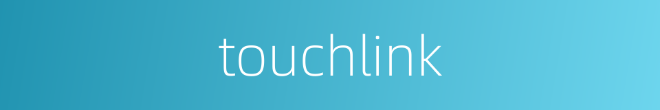 touchlink的同义词