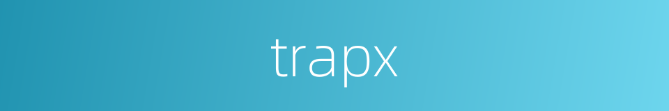 trapx的同义词