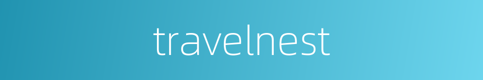 travelnest的同义词