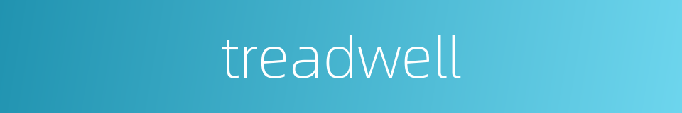 treadwell的同义词