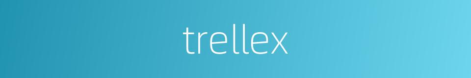 trellex的同义词