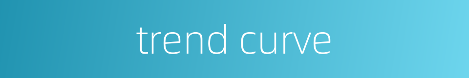 trend curve的同义词
