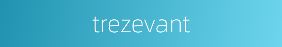 trezevant的同义词