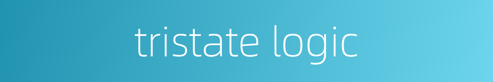 tristate logic的同义词