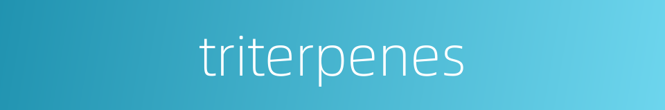 triterpenes的同义词