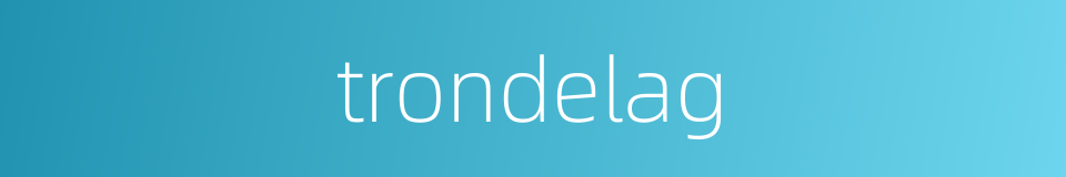 trondelag的同义词