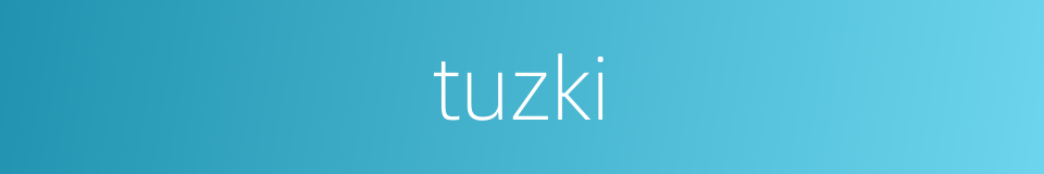 tuzki的意思