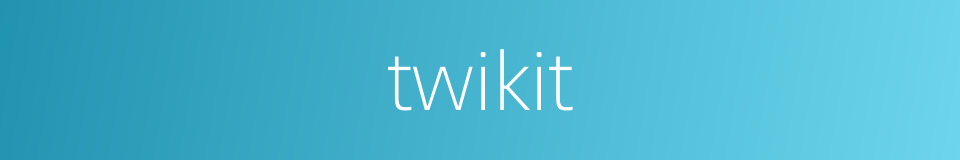twikit的同义词