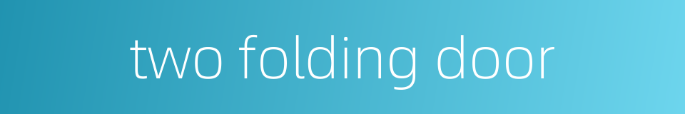 two folding door的同义词