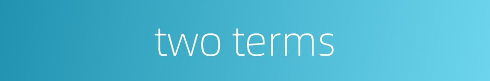 two terms的同义词