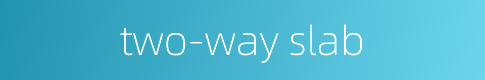 two-way slab的同义词