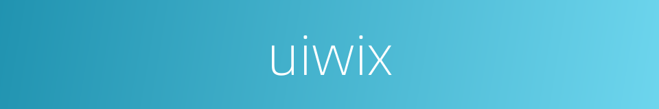 uiwix的同义词